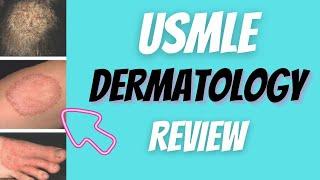 Everything you need to know about Dermatology for the USMLE