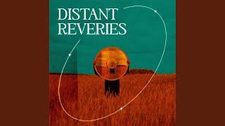 Distant Reveries