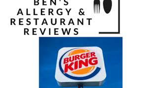 The Honest Truth about Burger King and How They Deal with Allergies