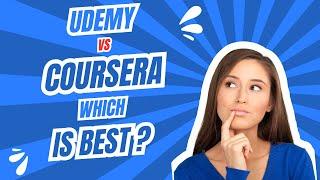 Udemy vs Coursera: Which Online Learning Platform is Best?