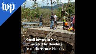 Small towns in N.C. devastated by Hurricane Helene flooding