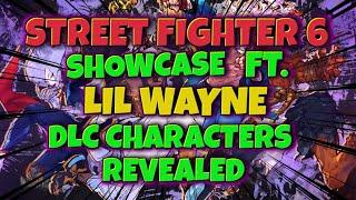 STREET FIGHTER 6 SHOWCASE Feat - LIL WAYNE Complete Breakdown WORLD TOUR GAME MODES, COMBAT SYSTEM