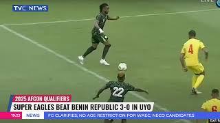 Super Eagles Beat Benin Republic 3 - 0 In Uyo