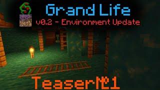 Minecraft | Grand Life Mod | v0.2 - Environmental Update (Teaser №1)