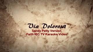 Via Dolorosa | Sandi Patty Version | Karaoke Video | Faith IBC TV