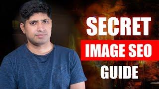 Image SEO Tips That No One Shares With You | Secret Image SEO Guide