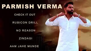 Parmish Verma All Songs | New Punjabi Songs | Parmish Verma Songs |Check kar , Aam jahe munde