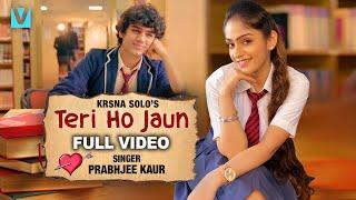 TERI HO JAUN - Krsna Solo & Prabhjee Kaur, Devish Ahuja, Official Video, School Love, Voxxora Music