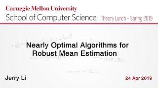 Jerry Li on Nearly Optimal Algorithms for Robust Mean Estimation