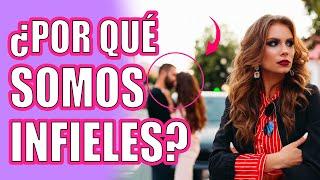 7 Motivos por los que somos Infieles, ¿El 2 lo pones en Práctica?