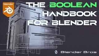 The Boolean Handbook for Blender by Blender Bros