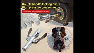 Double Handle Locking Pliers High Pressure Grease Nozzle