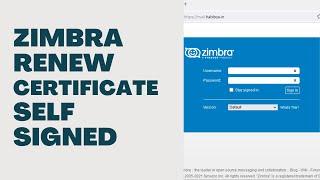 Zimbra Renew Cetificate SSL Self Signed