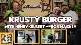 Krusty Burger with Henry Gilbert and Bob Mackey