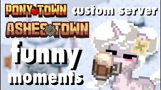 Ashes Town funny moments | custom server | Pony Town