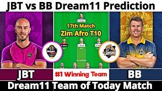 JBT vs BB Dream11 Prediction | Dream11 Team Of Today Match | Dream11 Prediction Today Match