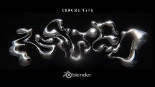 CHROME TYPE // Blender 3.2