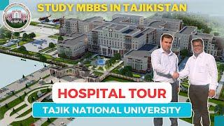 Hospital Tour of Tajik National University | MBBS in Tajikistan | No.1 Medical University  Episode-5