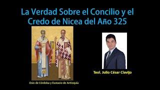 La Verdad Sobre el Concilio de Nicea del Año 325