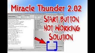 Miracle Thunder 2.82 Crack Start Button Not Working Solution WIth 2 Easy Ways ,