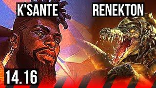 K'SANTE vs RENEKTON (TOP) | 7/2/6, 700+ games | EUW Grandmaster | 14.16