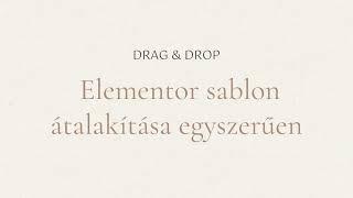 Elementor Weboldal Sablonok: Egyszerű és Gyors Drag 'n Drop Tervezés