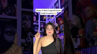 Scary Urban Legend From Each Country  PT 5 ​@Starr02 #shorts