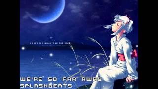 「splashbeats」 We're So Far Away (2012 Mix)