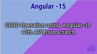 CRUD Operation using Angular 15 Web API and design with bootstrap | Interview Point | D. K. Gautam