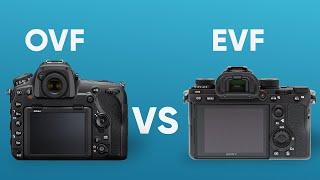 Electronic Viewfinder vs Optical Viewfinder | EVF vs OVF | Viewfinder Explained