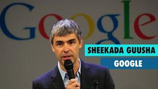 Sheekada Guusha Google | Guul cajiib ah