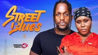 STREET BLUES - Nigerian Movies 2024 Latest Full Movies