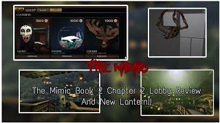 The Mimic New LOBBY Review + New Lantern Announcement!!!(Book 2 Chapter 2) - The Mimic [Roblox]