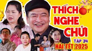 Hài Tết 2025 I Thích Nghe Chửi | Phim Tết Mới Nhất 2025 | Góc Phố Nhiều Chuyện Tập 34