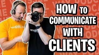 How to Communicate with Clients | The Whissel Way Podcast