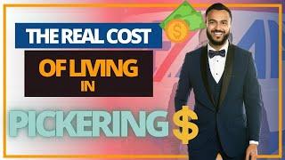 ACTUAL Cost of Living in Pickering Ontario | WATCH BEFORE MOVING!