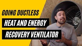 Heat and Energy Recovery Ventilators: Going Ductless