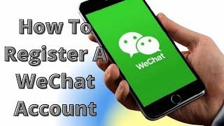 How To Register A WeChat Account