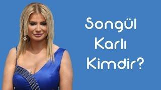 Songül Karlı Kimdir [KimKim] [Sesli Anlatım]