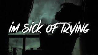 Vaboh - im sick of trying (Lyrics / Lyric Video)