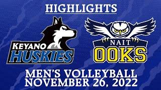 Keyano Huskies Men's Volleyball Highlights | November 26, 2022