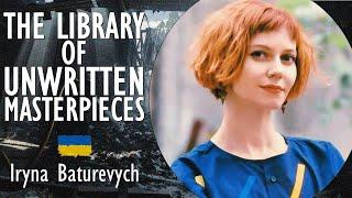 Iryna Baturevych - How Ukrainian Cultural Talent has been Repressed, Tormented, Silenced and Erased.