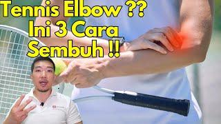 Sakit tennis elbow / siku luar ? Ini 3 cara sembuh !!