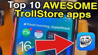 Top 10 AWESOME TrollStore Apps for iOS 16/17!