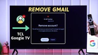 How to Remove a Google Account from TCL Google TV! [Remove Gmail]