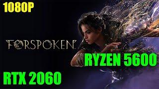 Forspoken - RTX 2060 & Ryzen 5600 [1080p]
