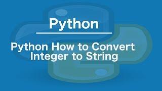 Python How to Convert integer to string