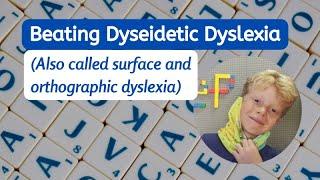 Beating Dyseidetic Dyslexia: Rief's Story