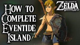 Breath of the Wild - How to Complete Eventide Island (Legend of Zelda)