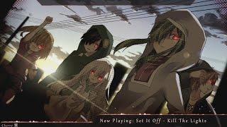 Nightcore - Kill The Lights (Set It Off) | (Lyrics)